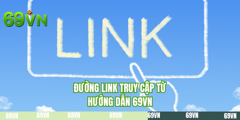 Đường link truy cập từ hướng dẫn 69VN