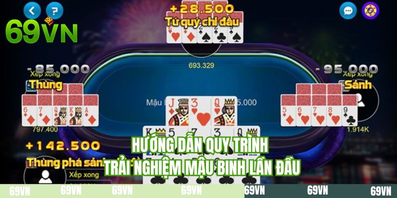 Hướng dẫn quy trình trải nghiệm mậu binh lần đầu