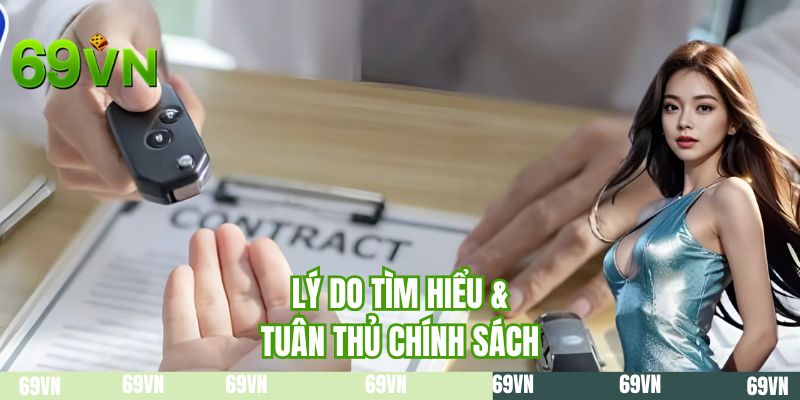 Lý do tìm hiểu & tuân thủ chính sách