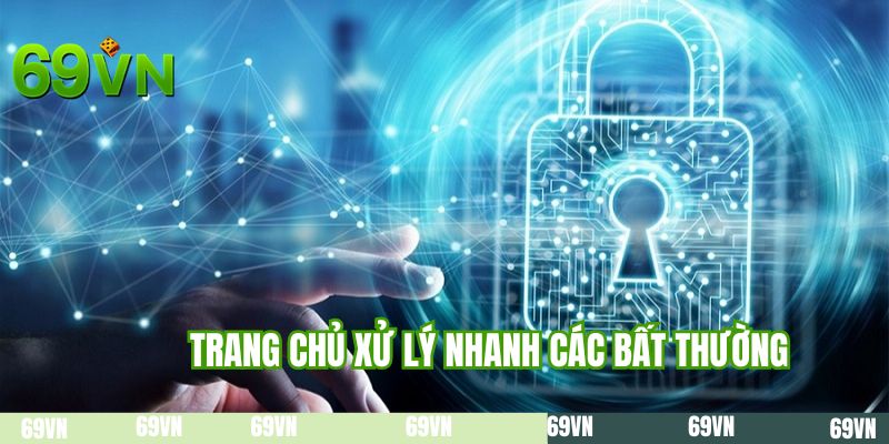 Trang chủ xử lý nhanh các bất thường